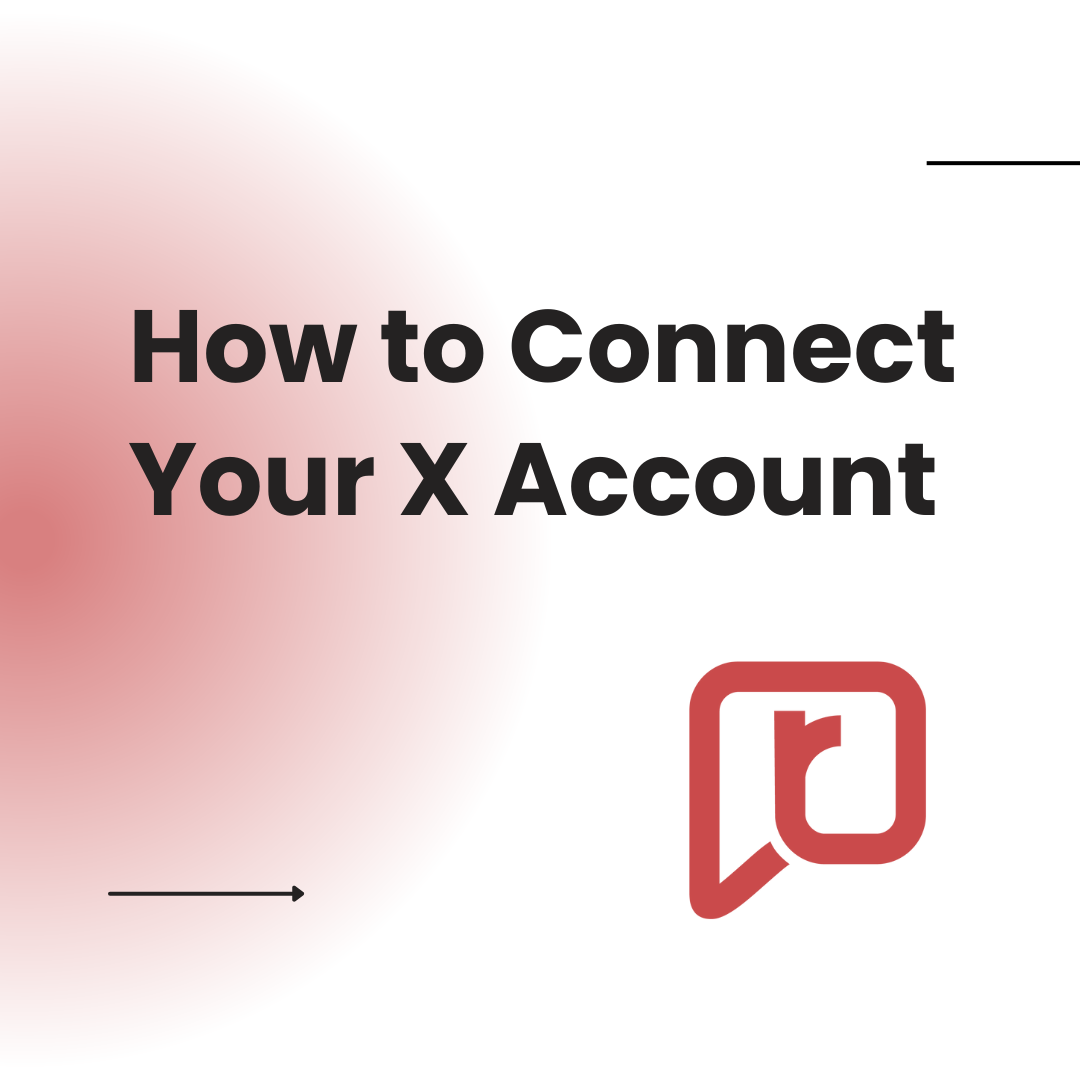 How to Connect Your X Account to RealEstateContent.AI