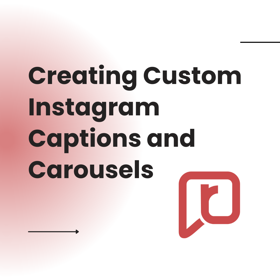 Creating Custom Instagram Captions and Carousels