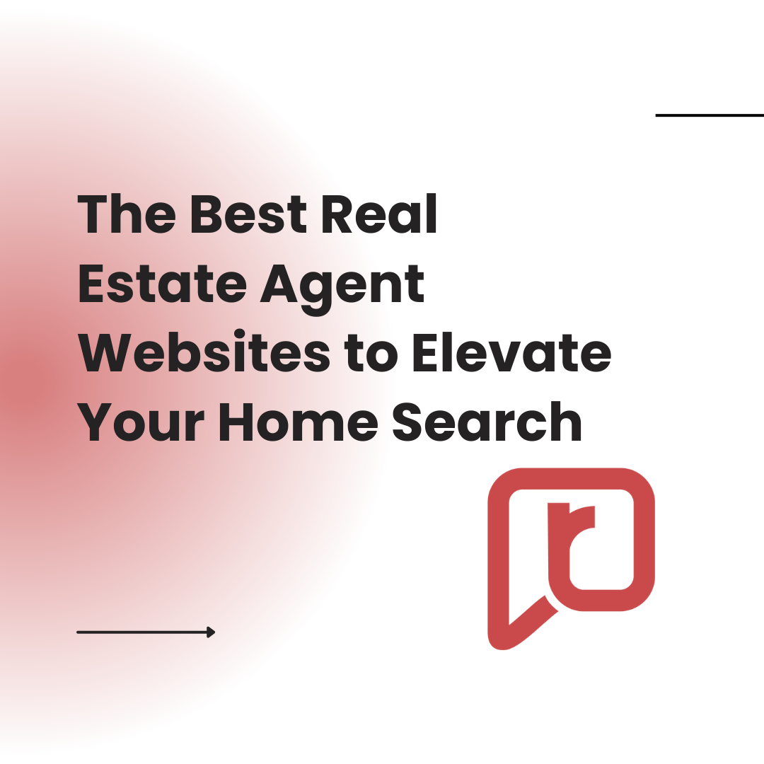 The Best Real Estate Agent Websites to Elevate Your Home Search