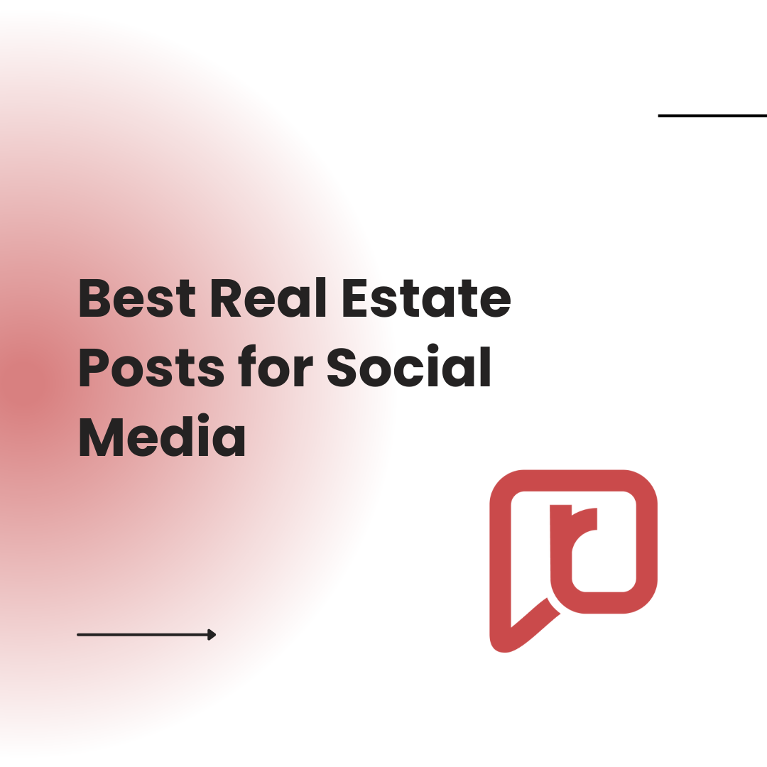 Best Real Estate Posts for Social Media