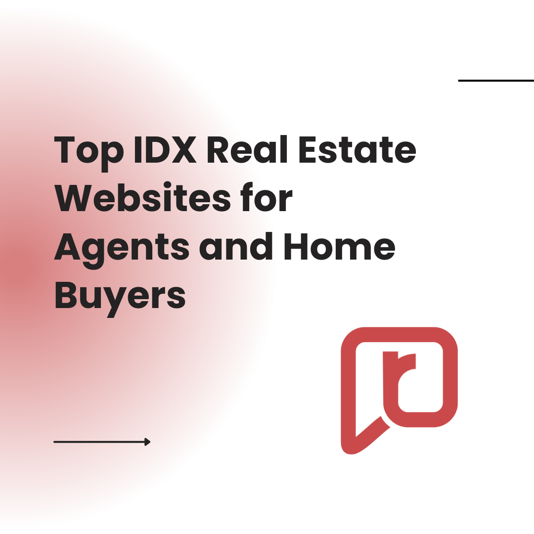 Top IDX Real Estate Websites for Agents and Home Buyers