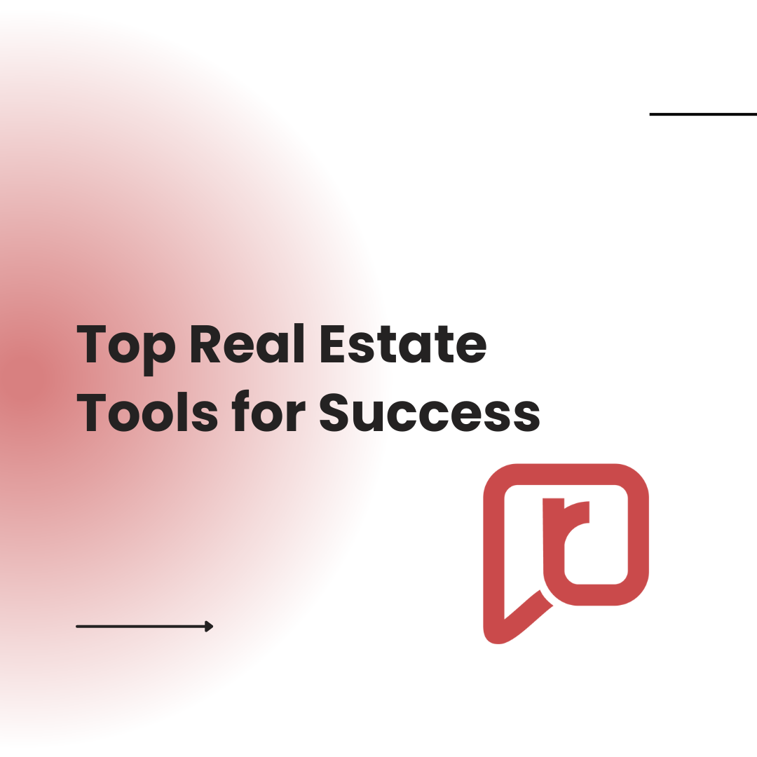 Top Real Estate Tools for Success