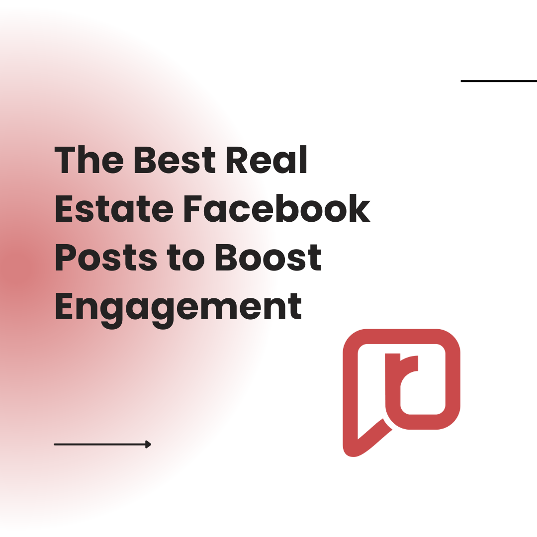 The Best Real Estate Facebook Posts to Boost Engagement