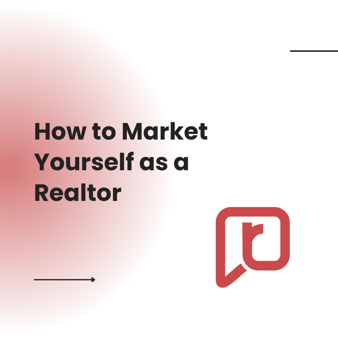 How to Market Yourself as a Realtor