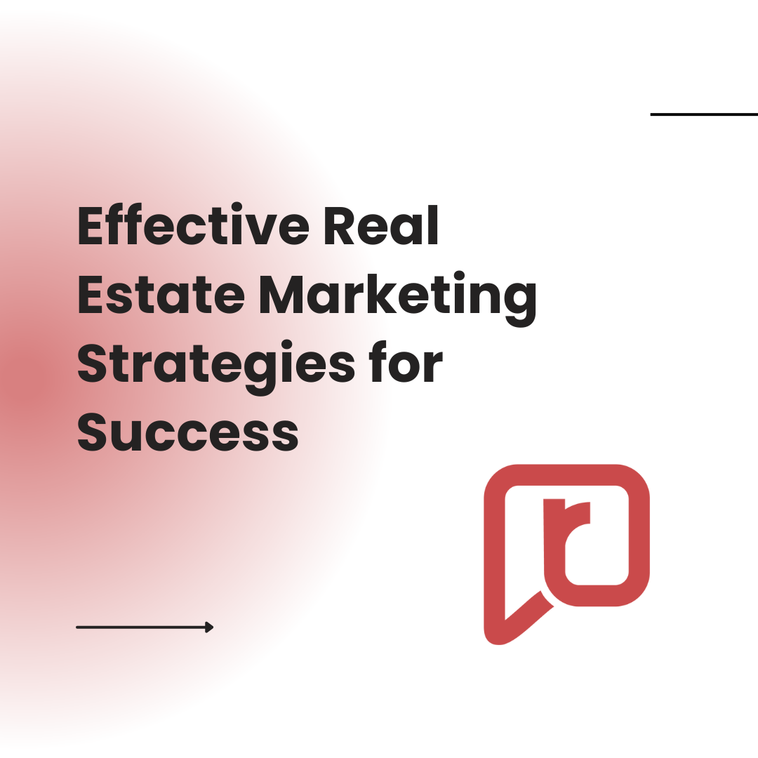 Effective Real Estate Marketing Strategies for Success