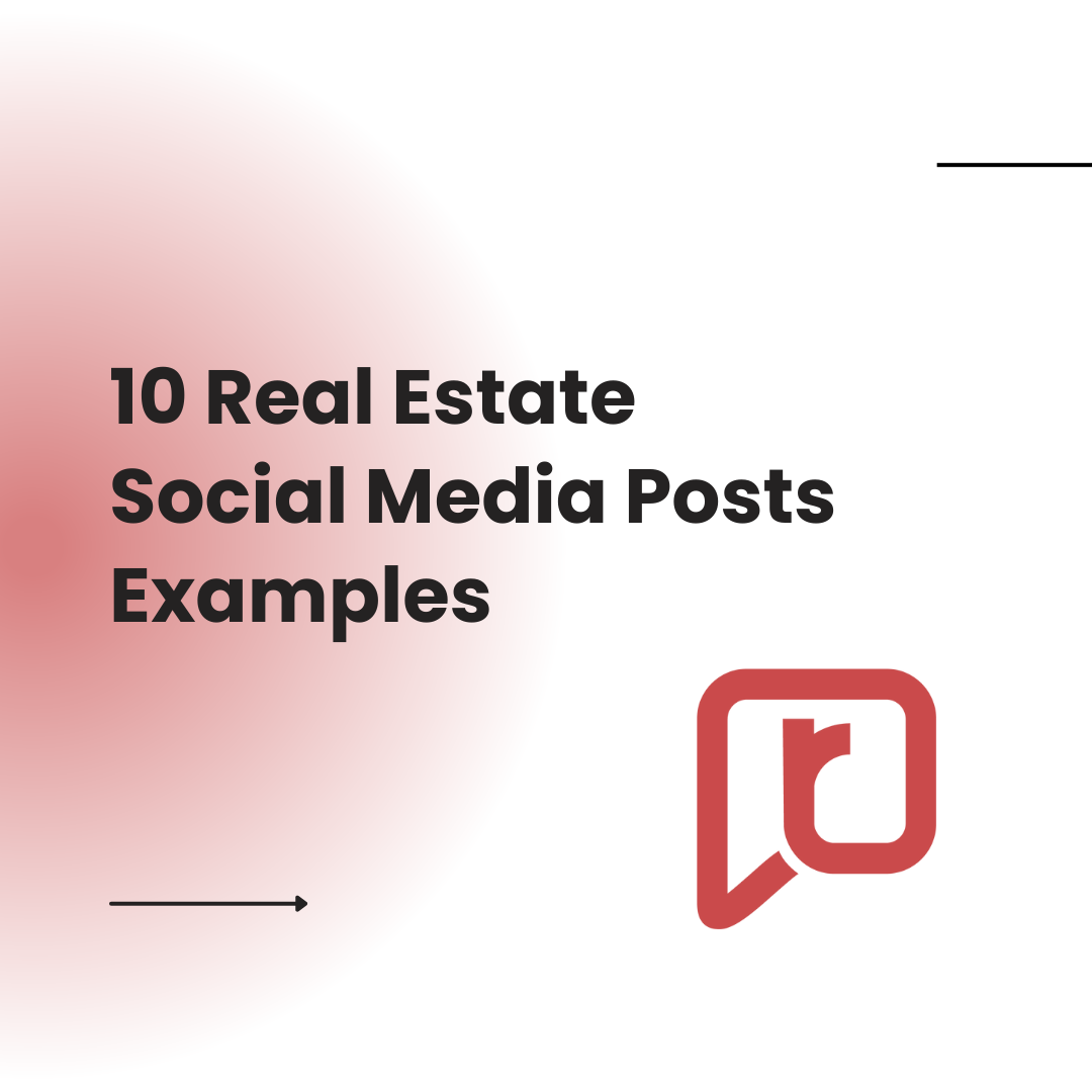 10 Real Estate Social Media Posts Examples