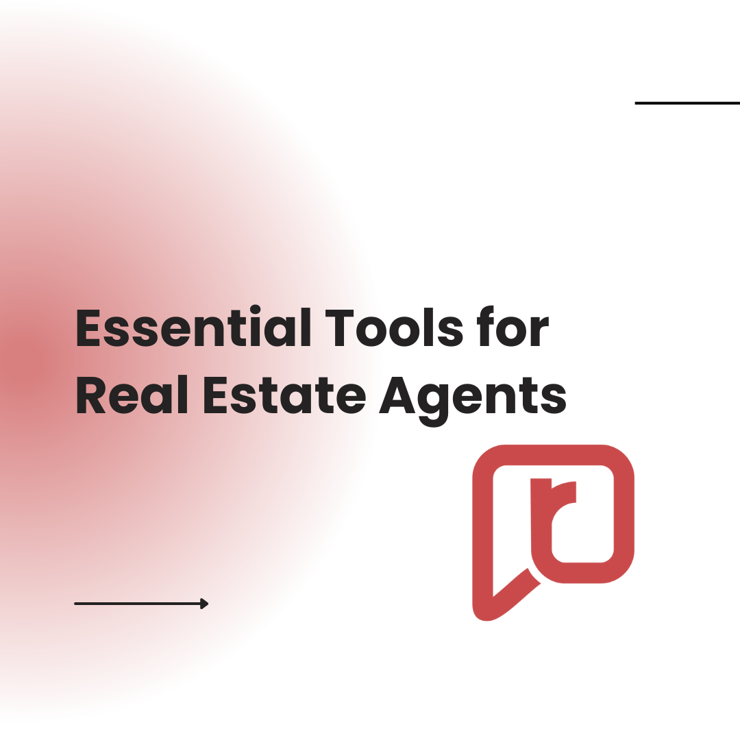 Essential Tools for Real Estate Agents