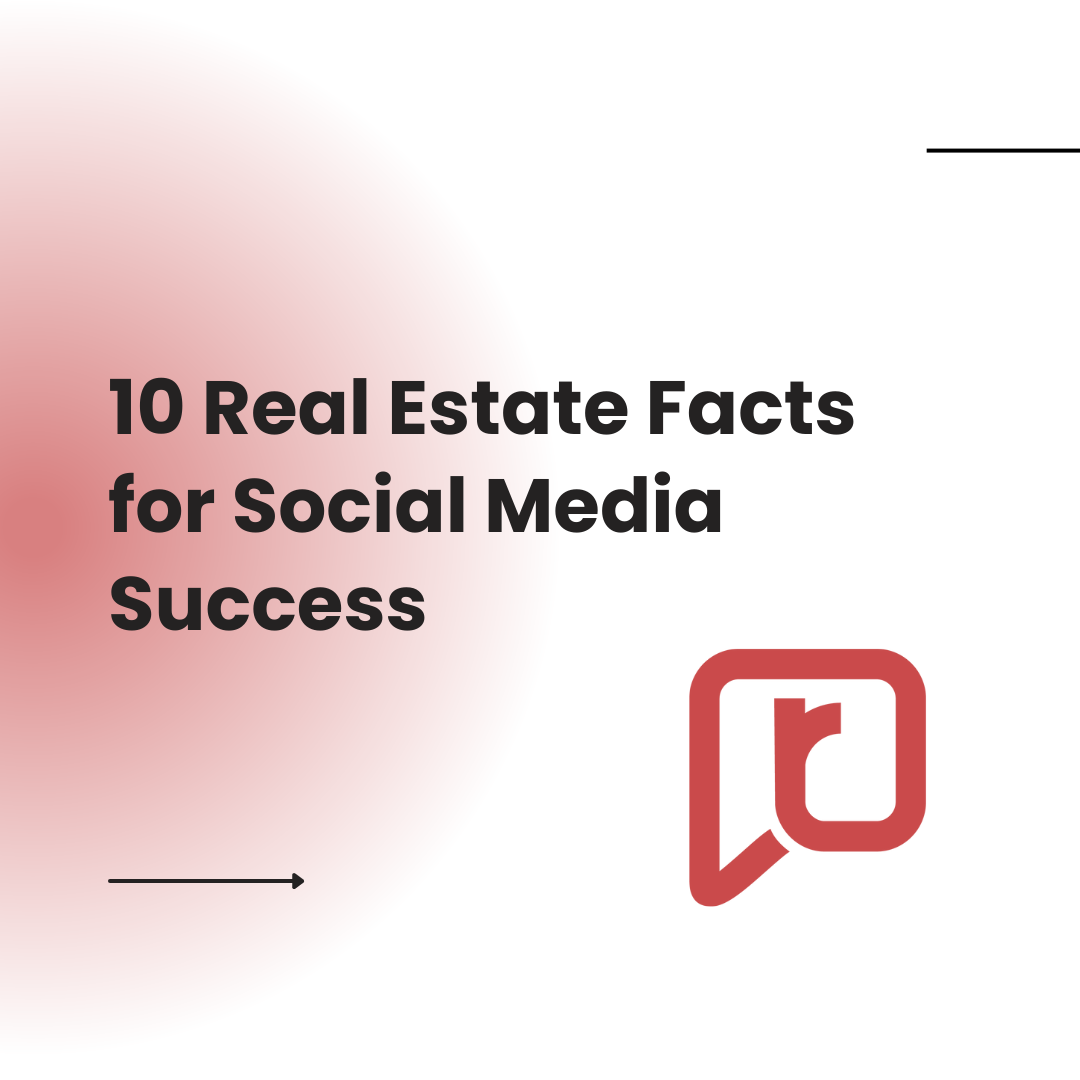 10 Real Estate Facts for Social Media Success