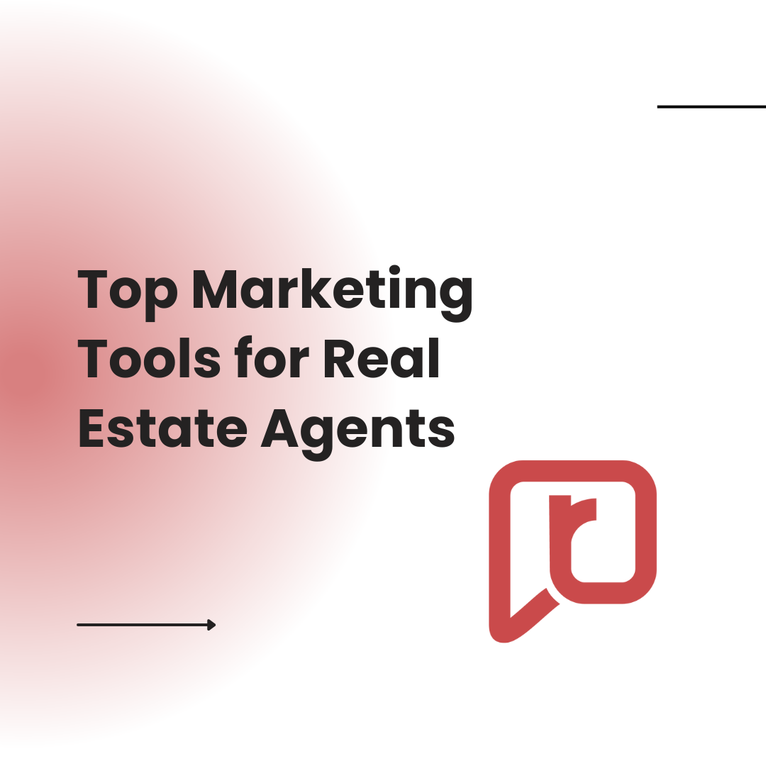 Top Marketing Tools for Real Estate Agents