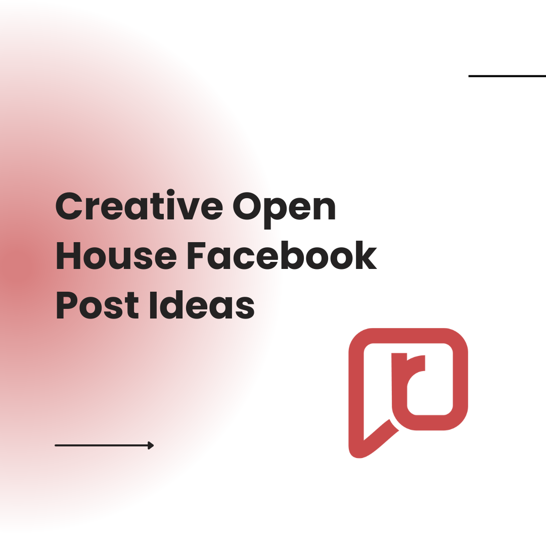 Creative Open House Facebook Post Ideas