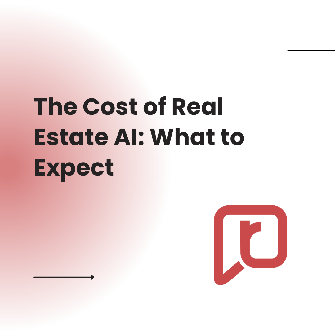 The Cost of Real Estate AI: What to Expect